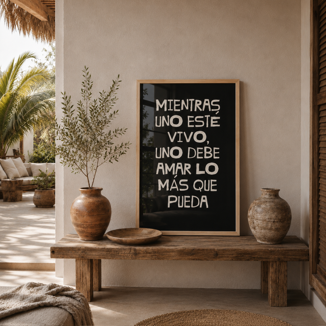 Cuadro mientras uno esté vivo, uno debe amar lo más que pueda